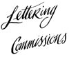 lettering, commissions